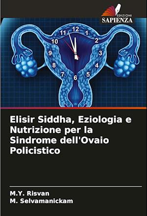 Elisir Siddha, Eziologia e Nutrizione per la Sindrome dell'Ovaio Policistico