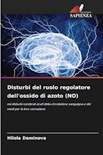 Disturbi del ruolo regolatore dell'ossido di azoto (NO)