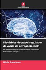 Distúrbios do papel regulador do óxido de nitrogênio (NO)