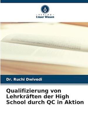 Qualifizierung von Lehrkräften der High School durch QC in Aktion