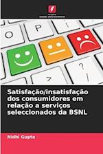 Satisfação/insatisfação dos consumidores em relação a serviços seleccionados da BSNL