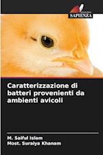 Caratterizzazione di batteri provenienti da ambienti avicoli