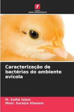 Caracterização de bactérias do ambiente avícola