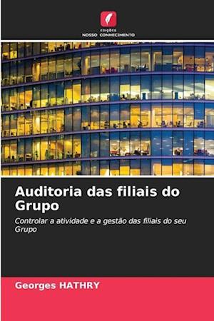 Auditoria das filiais do Grupo