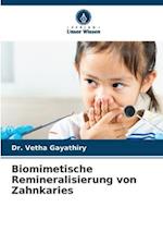 Biomimetische Remineralisierung von Zahnkaries