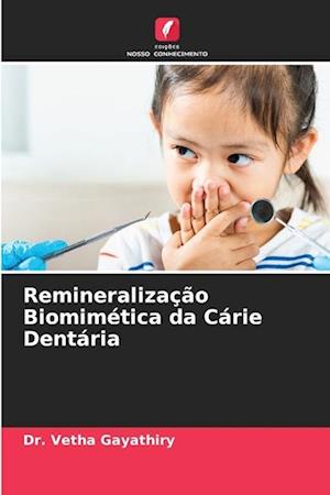 Remineralização Biomimética da Cárie Dentária