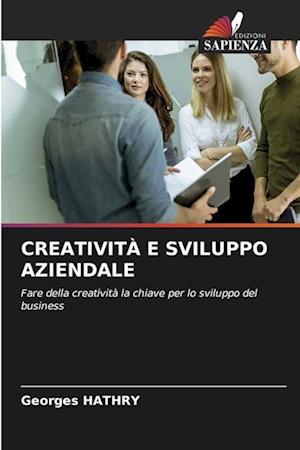 CREATIVITÀ E SVILUPPO AZIENDALE