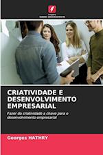 CRIATIVIDADE E DESENVOLVIMENTO EMPRESARIAL