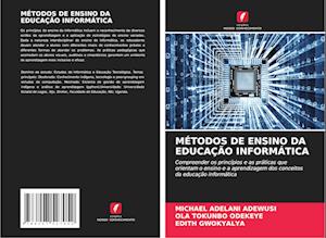 MÉTODOS DE ENSINO DA EDUCAÇÃO INFORMÁTICA