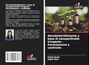 Nanobiofertilizzante a base di nanoparticelle d'argento - Formulazione e confronto