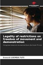 Legality of restrictions on freedom of movement and demonstration