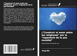 ¡"Construir el amor entre las religiones" por la "Ingeniería de la paz mundial"