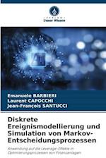 Diskrete Ereignismodellierung und Simulation von Markov-Entscheidungsprozessen