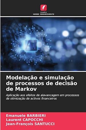 Modelação e simulação de processos de decisão de Markov