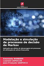 Modelação e simulação de processos de decisão de Markov