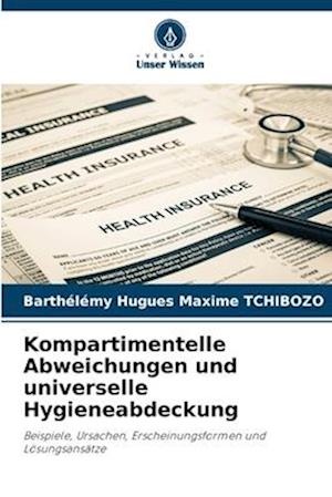 Kompartimentelle Abweichungen und universelle Hygieneabdeckung