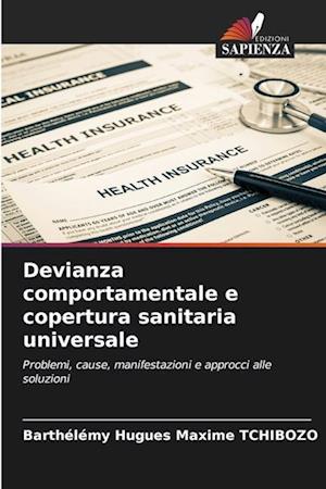 Devianza comportamentale e copertura sanitaria universale