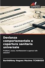 Devianza comportamentale e copertura sanitaria universale