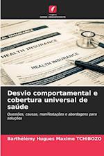 Desvio comportamental e cobertura universal de saúde