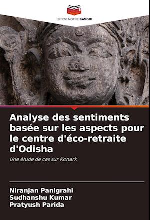 Analyse des sentiments basée sur les aspects pour le centre d'éco-retraite d'Odisha