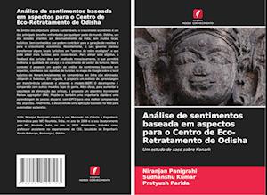 Análise de sentimentos baseada em aspectos para o Centro de Eco-Retratamento de Odisha