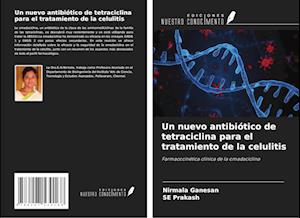 Un nuevo antibiótico de tetraciclina para el tratamiento de la celulitis