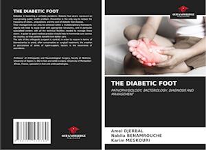 THE DIABETIC FOOT