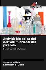 Attività biologica dei derivati fuorinati del pirazolo