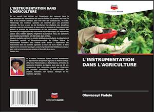 L'INSTRUMENTATION DANS L'AGRICULTURE