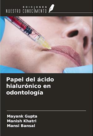 Papel del ácido hialurónico en odontología