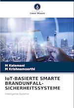 IoT-BASIERTE SMARTE BRANDUNFALL-SICHERHEITSSYSTEME