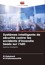 Systèmes intelligents de sécurité contre les accidents d'incendie basés sur l'IdO