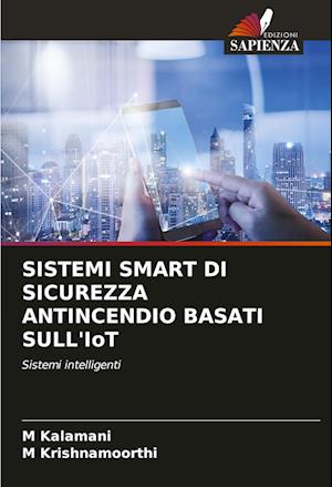 SISTEMI SMART DI SICUREZZA ANTINCENDIO BASATI SULL'IoT