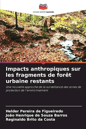 Impacts anthropiques sur les fragments de forêt urbaine restants