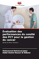 Évaluation des performances du comité des PCT pour la gestion du cancer