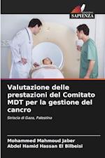 Valutazione delle prestazioni del Comitato MDT per la gestione del cancro