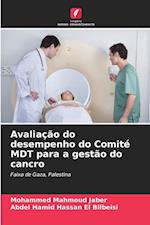 Avaliação do desempenho do Comité MDT para a gestão do cancro