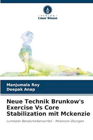 Neue Technik Brunkow's Exercise Vs Core Stabilization mit Mckenzie