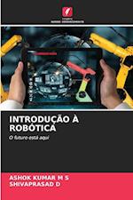 INTRODUÇÃO À ROBÓTICA