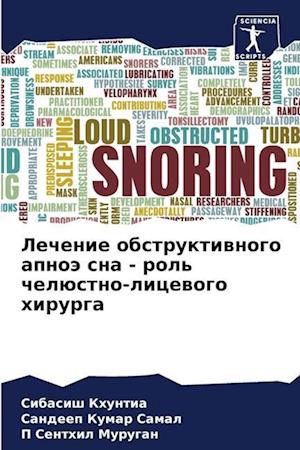 Lechenie obstruktiwnogo apnoä sna - rol' chelüstno-licewogo hirurga