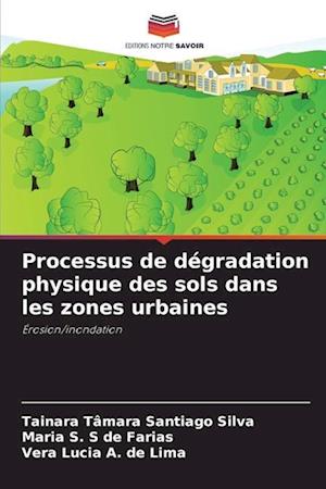 Processus de dégradation physique des sols dans les zones urbaines