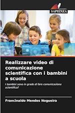 Realizzare video di comunicazione scientifica con i bambini a scuola