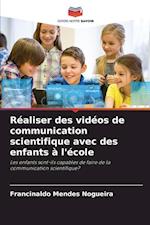 Réaliser des vidéos de communication scientifique avec des enfants à l'école