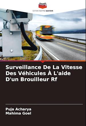 Surveillance De La Vitesse Des Véhicules À L'aide D'un Brouilleur Rf