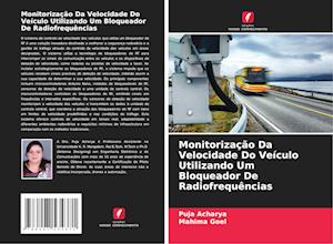 Monitorização Da Velocidade Do Veículo Utilizando Um Bloqueador De Radiofrequências