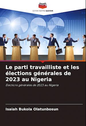 Le parti travailliste et les élections générales de 2023 au Nigeria