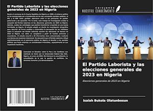 El Partido Laborista y las elecciones generales de 2023 en Nigeria