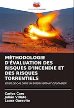 MÉTHODOLOGIE D'ÉVALUATION DES RISQUES D'INCENDIE ET DES RISQUES TORRENTIELS