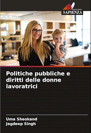 Politiche pubbliche e diritti delle donne lavoratrici