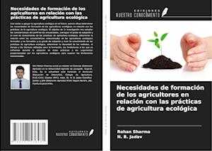 Necesidades de formación de los agricultores en relación con las prácticas de agricultura ecológica